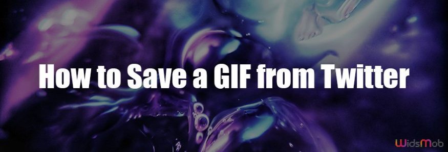 How to Save a GIF Animated File from Twitter