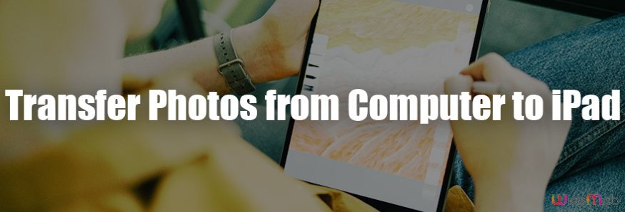transfer-photos-from-computer-to-ipad