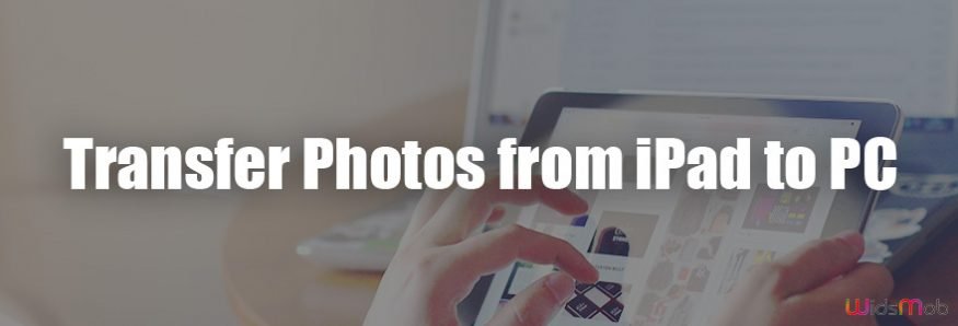 transfer-photos-from-ipad-to-pc