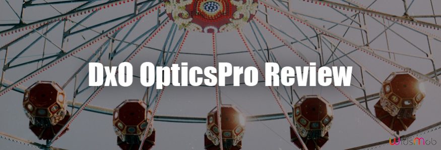 DxO OpticsPro Review