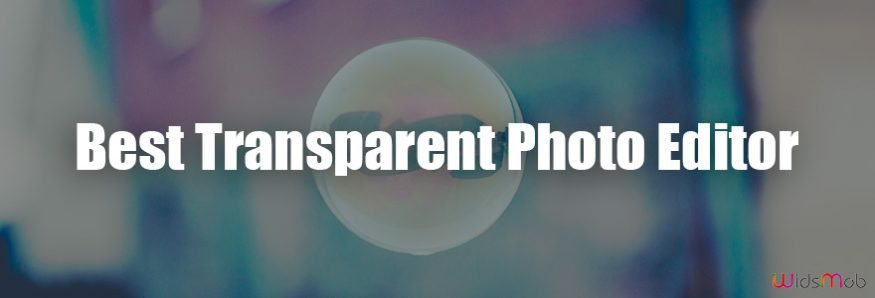 Transparent Photo Editor