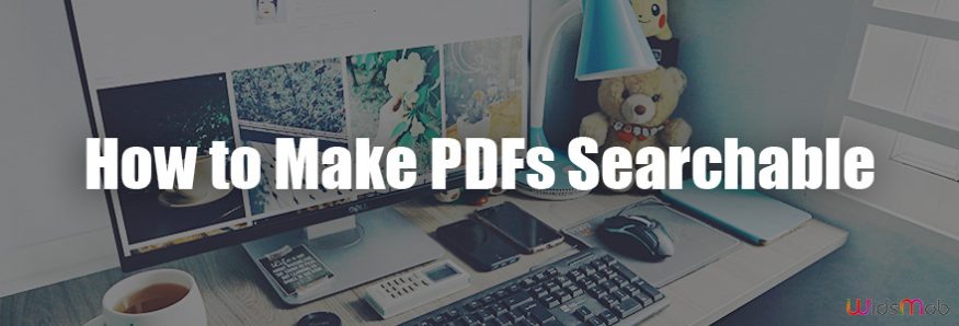 How to Make PDFs Searchable