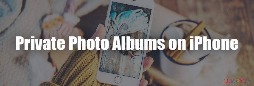 Make Private and Secret Photo Albums on iPhone