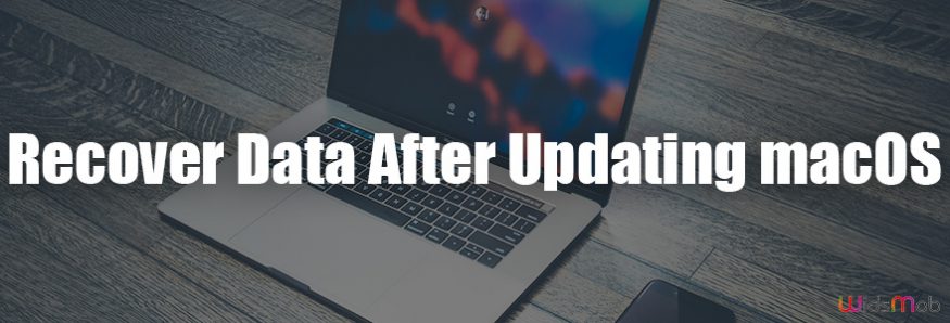 Retrieve Lost Data After Updating to macOS