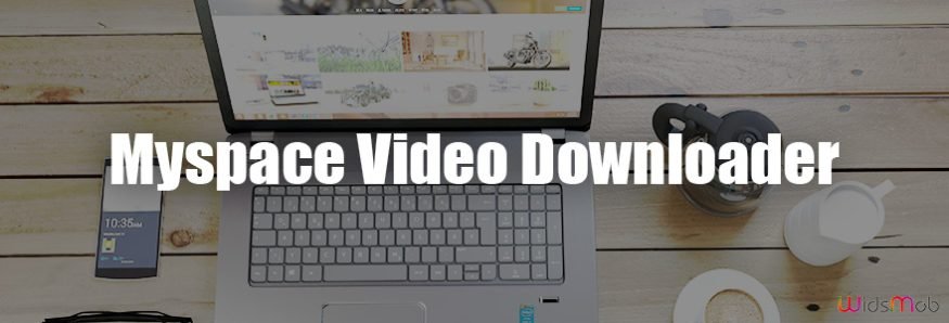 Myspace Video Downloader
