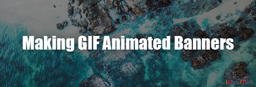 Making GIF Animated Banners