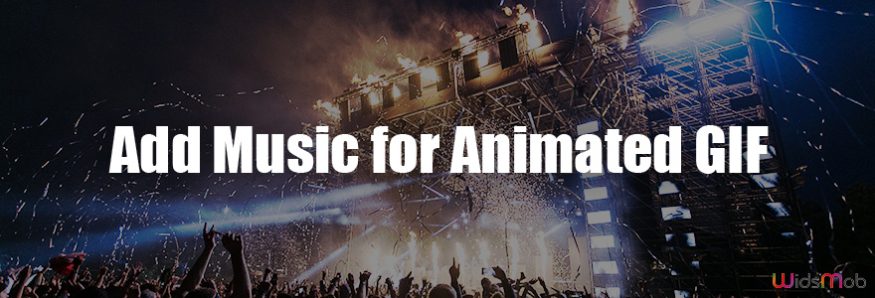 Add Music for Animated GIF