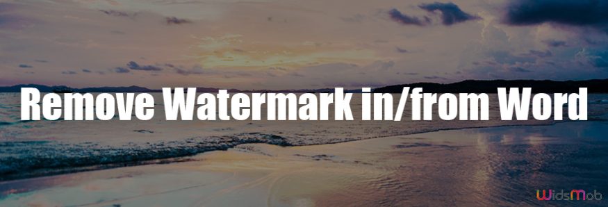 Remove Watermark in/from Word
