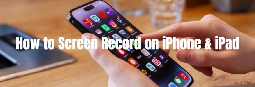 How to Record Screen on iPhone & iPad